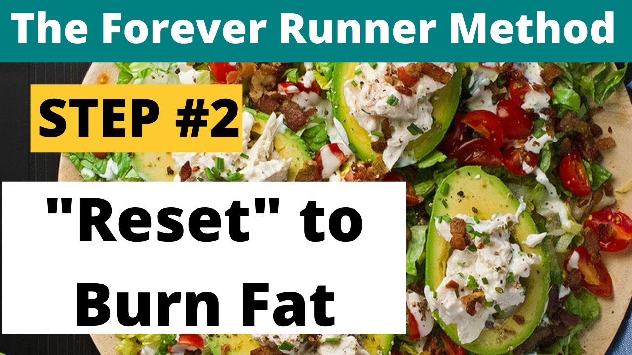 Forever Runner Method: Step #2 - RESET to burn fat in 3 steps