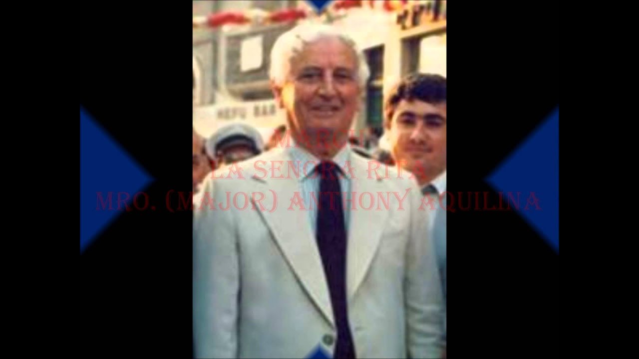 March - La Senora Rita - Mro. (Major) Anthony Aquilina