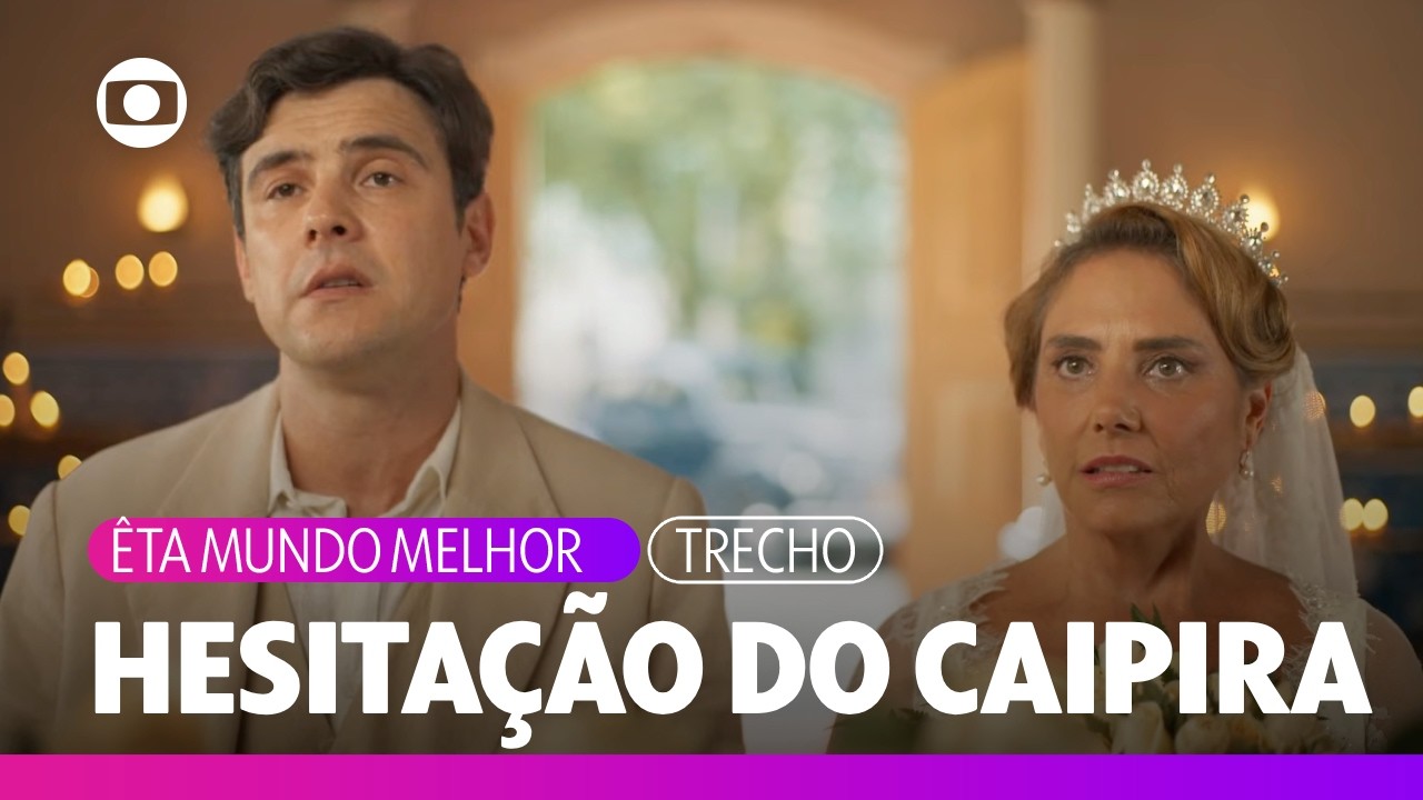 Candinho hesita na hora de dizer o sim a Zulma na igreja | &Ecirc;ta Mundo Melhor | TV Globo