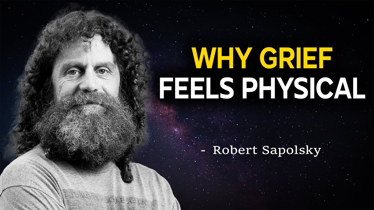 What’s BETWEEN Grief and Physical Pain? Robert Sapolsky’s Answer Will BREAK Your Brain