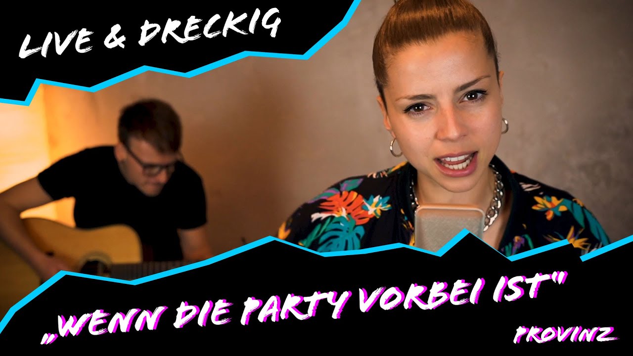 TOCHTER - Wenn die Party vorbei ist (Provinz Cover)