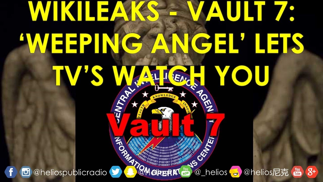 Wikileaks Vault 7 - Weeping Angel lets Smart TVs Spy on You 📺