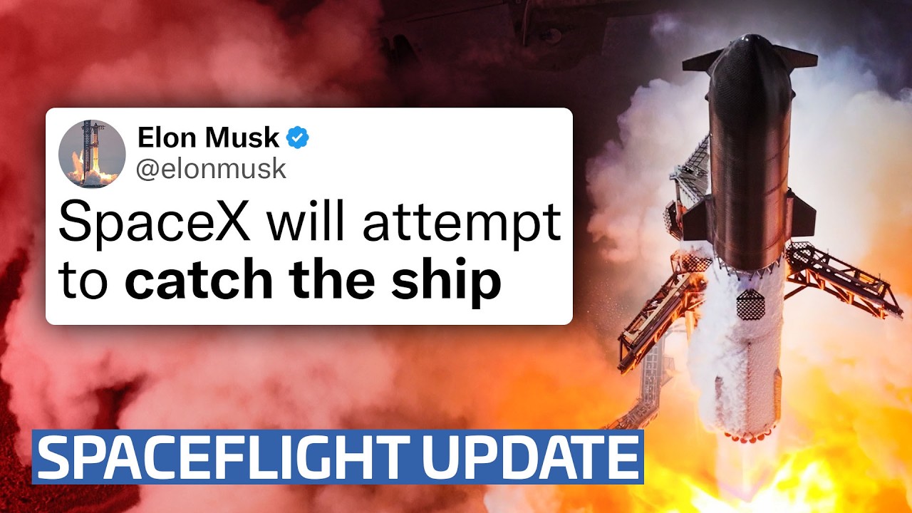 Starship Might Be Catch Ready, Says Elon Musk | This Week in Spaceflight