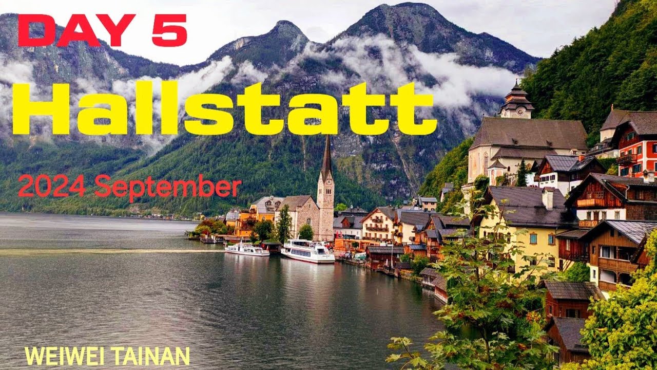 布達優維,哈施塔特,聖沃夫岡,薩爾斯堡 || 2024 Travel Europe Day 5 in Hallstatt , St.Wolfgang, Salzburg .