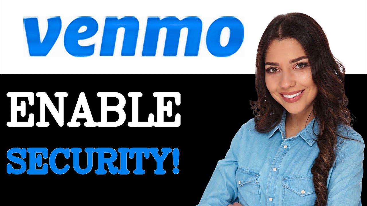 How To Use Venmo Security (2025)