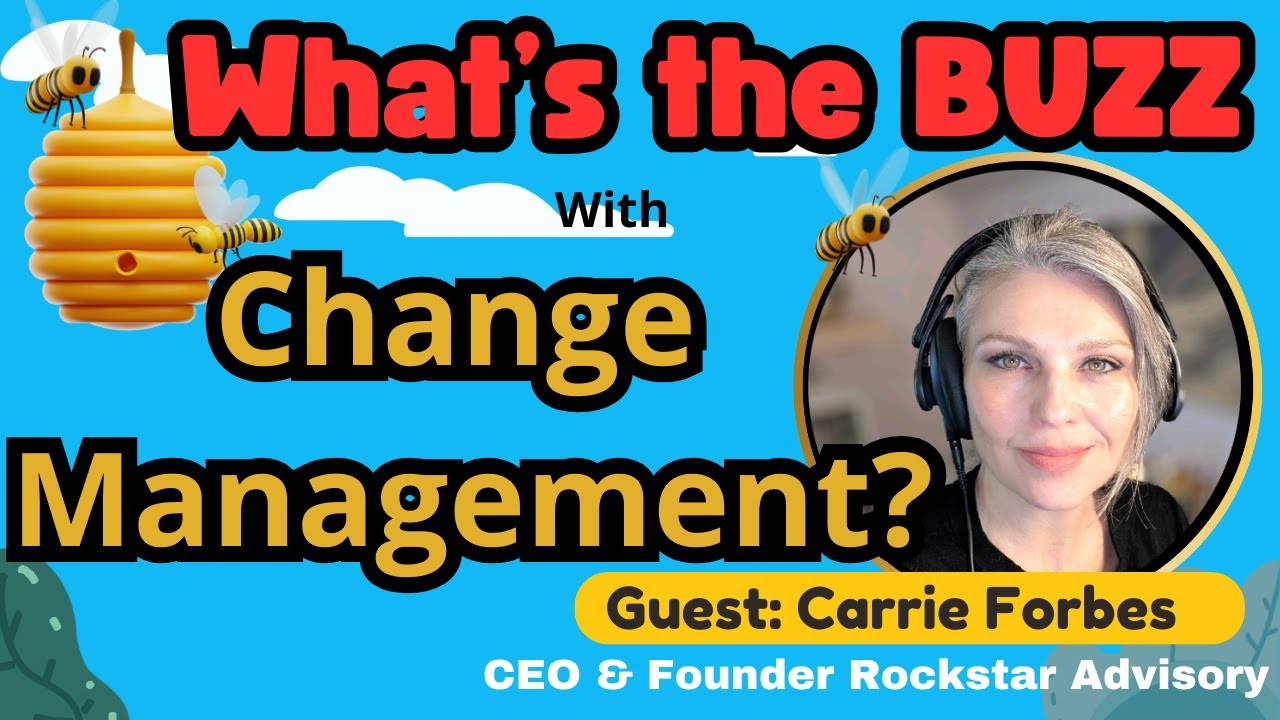 Business Culture: What's the BUZZ with Change Management