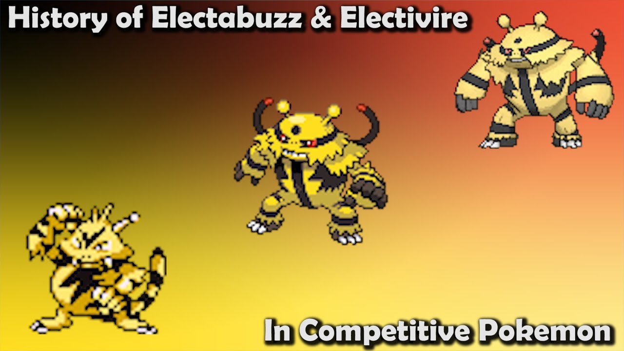 How GOOD were Electabuzz & Electivire ACTUALLY? - History of Competitive Electabuzz & Electivire