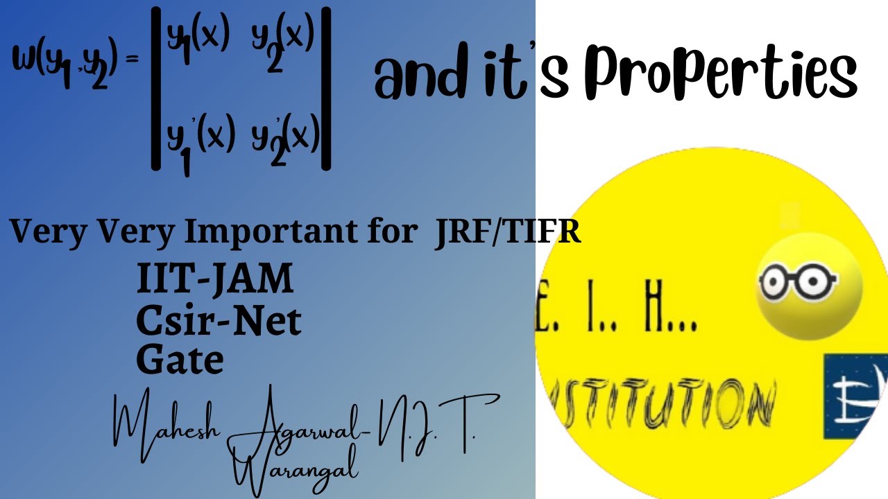Wronskian Differential equations csir net/Wronskian and its properties/Wronskian method/Wronskian
