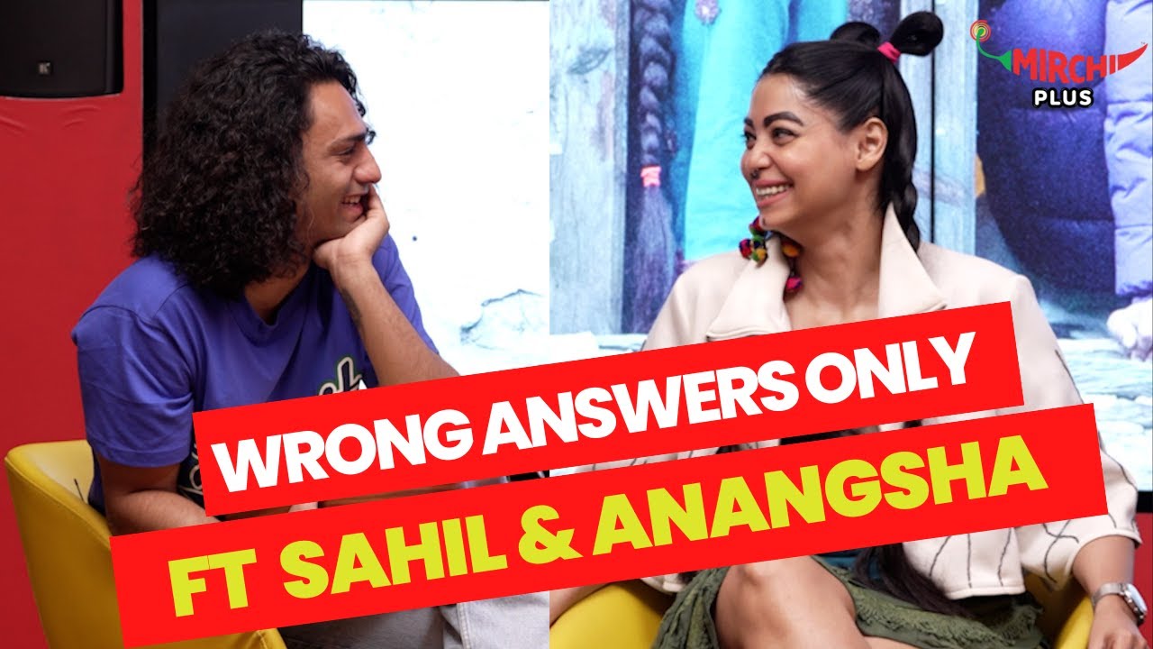 Sahil Samuel and Anangsha Biswas play WRONG ANSWERS ONLY 😂 | Tabeer | Gaurav