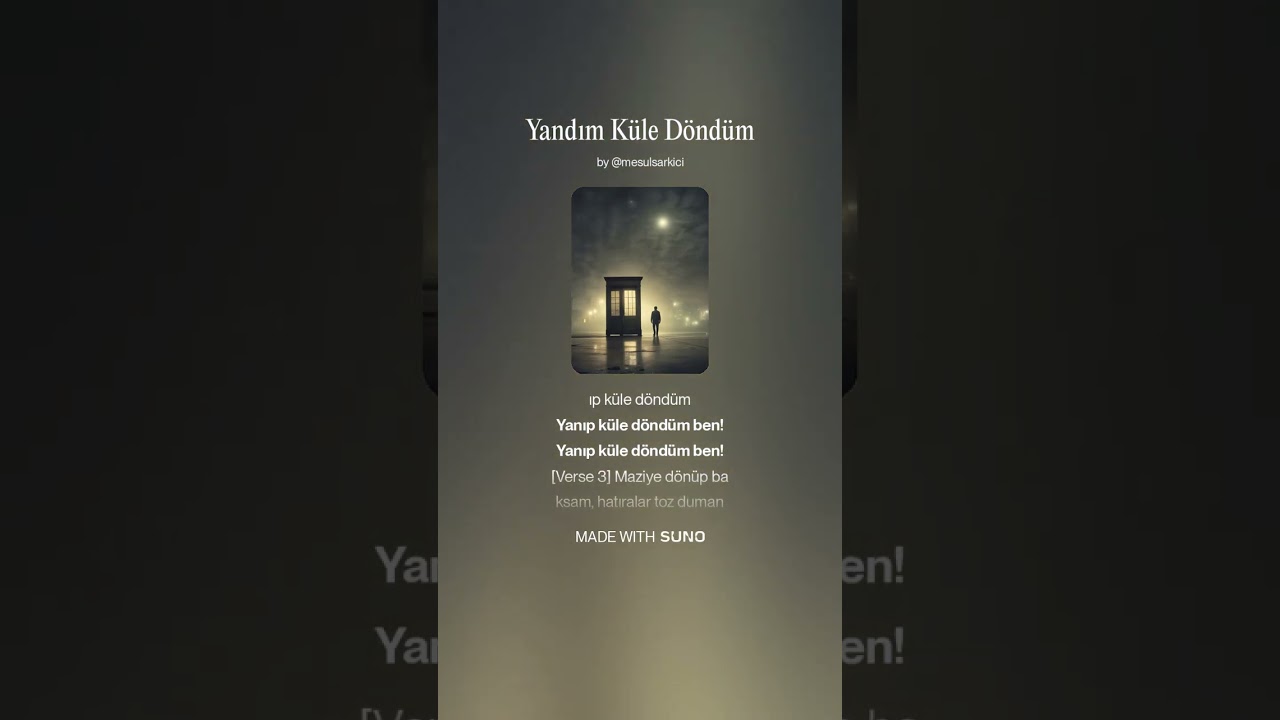 Yandım Küle Döndüm