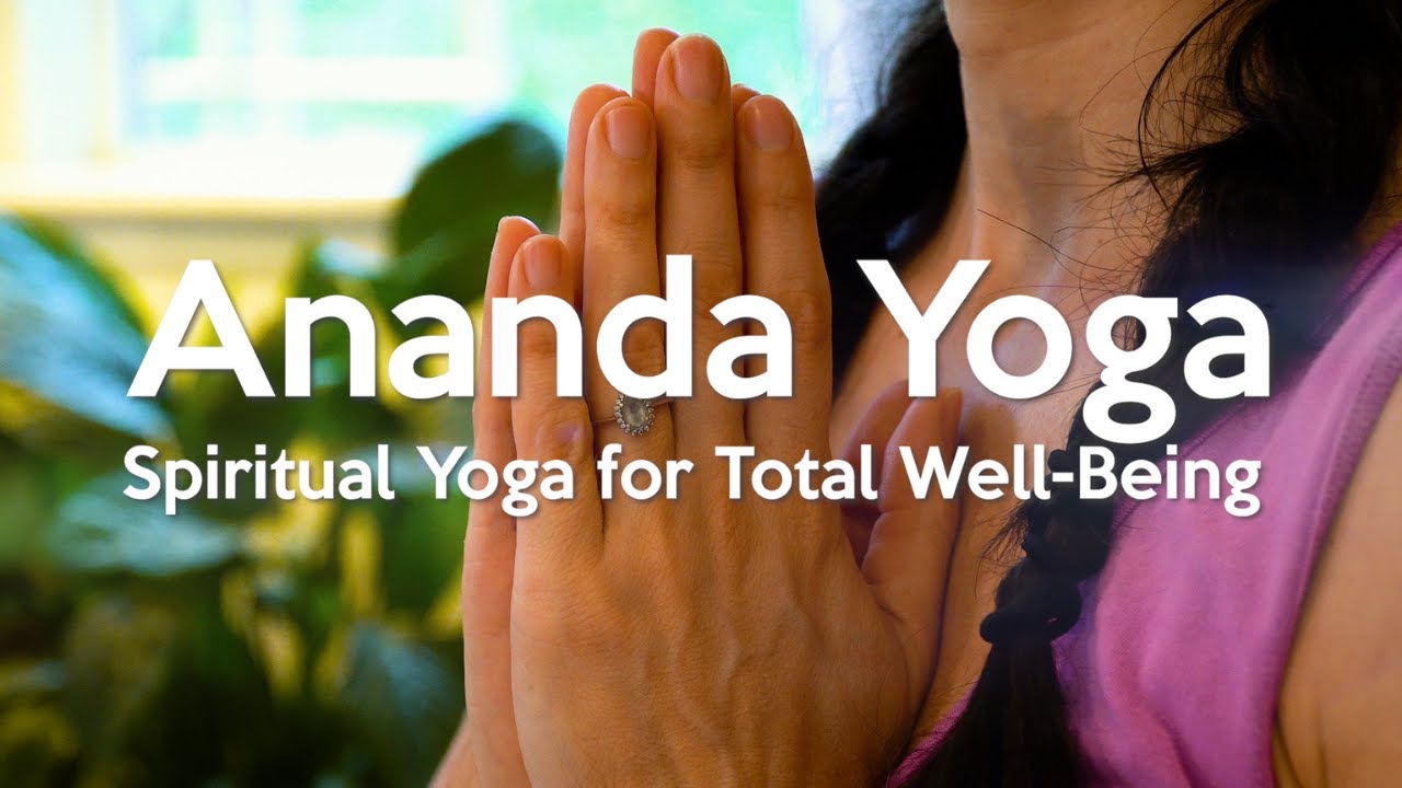 Sharing the JOY of Ananda Yoga&reg;