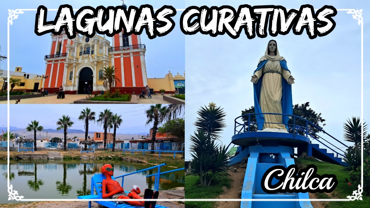 CHILCA: ¿Cómo llegar? y ¿Qué actividades realizar? / LAGUNAS CURATIVAS / PLAYA