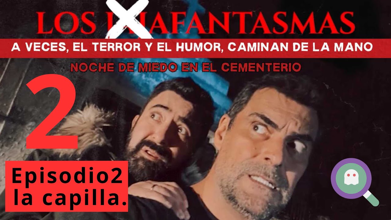 2️⃣ 👻 📹 Una noche en el CEMENTERIO. Ep. 2. ⭕️