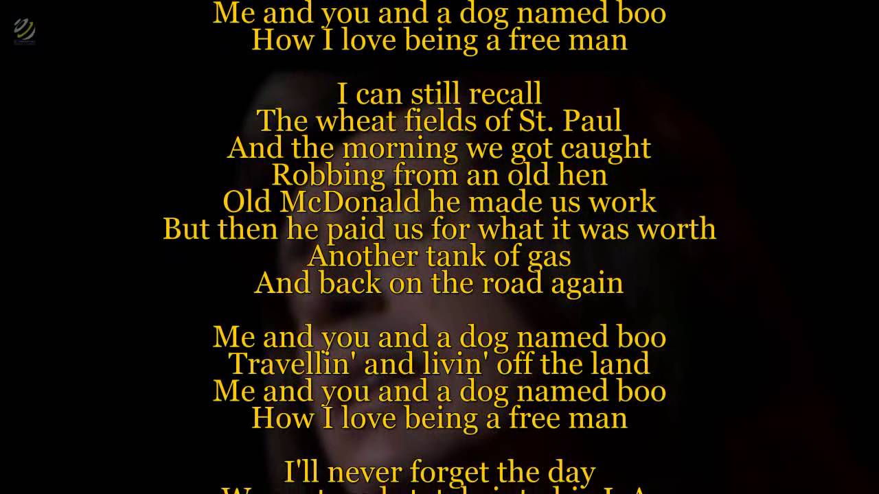 Lobo - Me and you and a dog named Boo (Lyric video) [HQ]