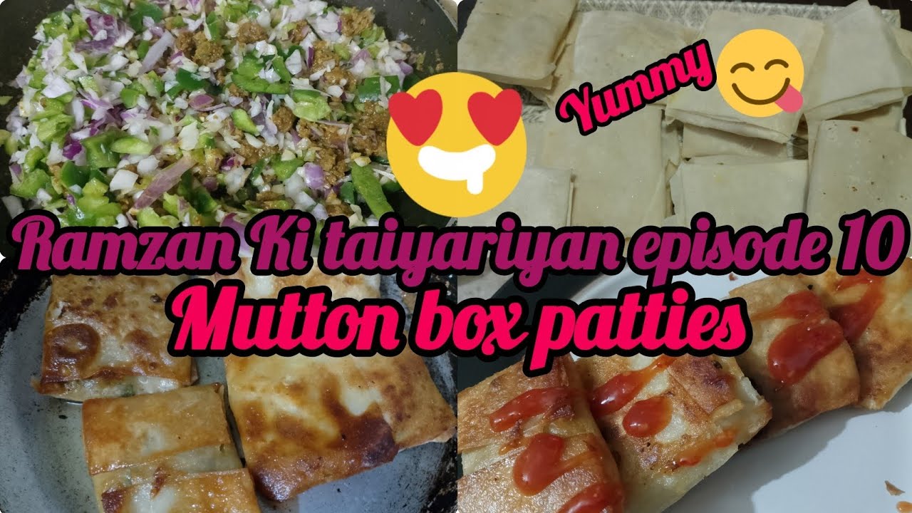 Ramzan Series Episode 10 | Juicy Mutton Box Patties Bahar Se Crispy, Andar Se Lazeez Bharpoor Taste