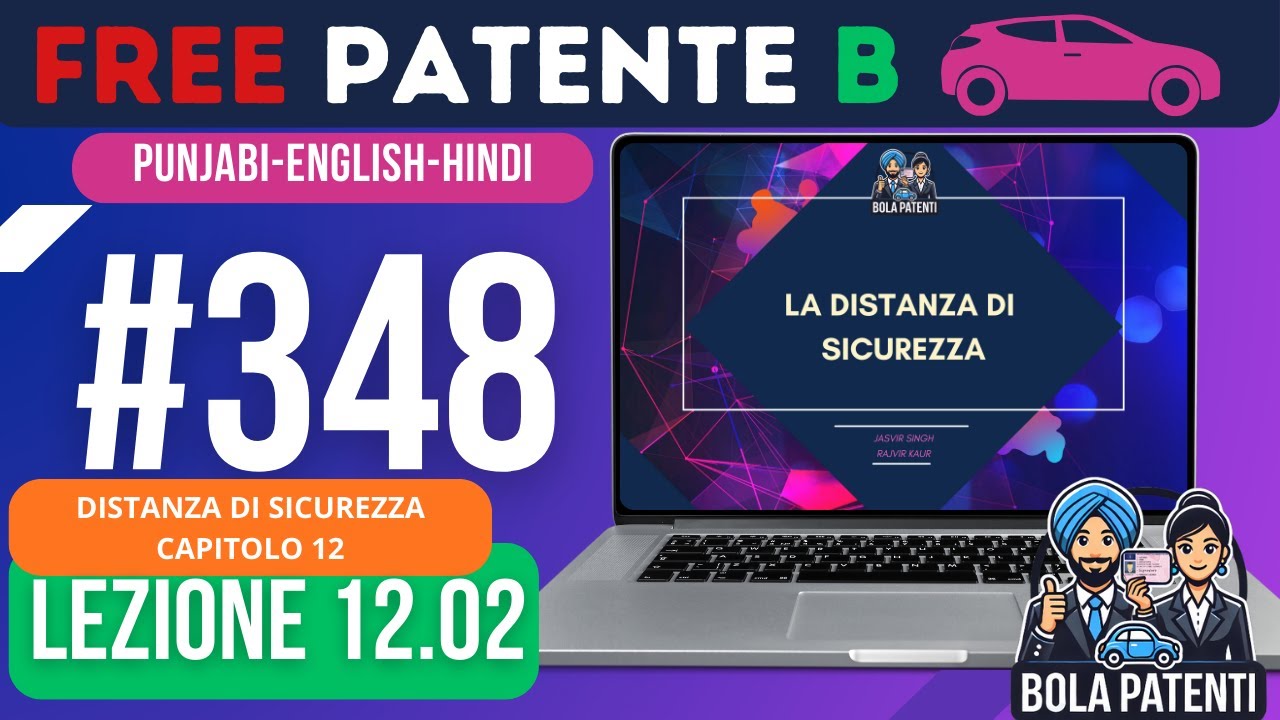 FREE PATENTE B IN PUNJABI | LESSON 12.02 | LA DISTANZA DI SICUREZZA | BOLA PATENTI