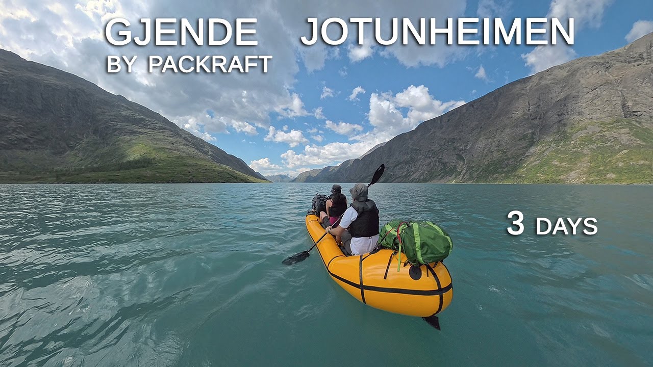 Lake Gjende by Packraft - 3 Days, Jotunheimen NP, Norway