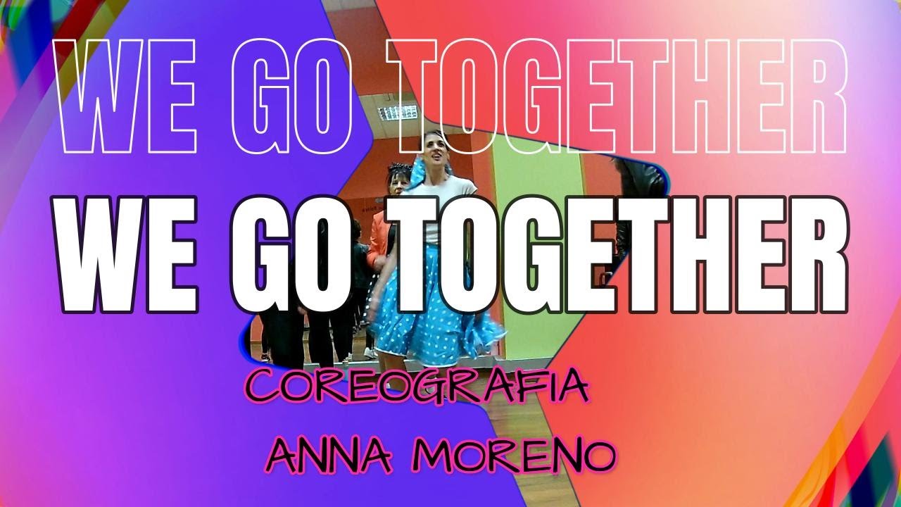 WE GO TOGETHER (GREASE) - DANZANNA BIHOTZA DANCE COREOGRAFIAS- CARNAVAL