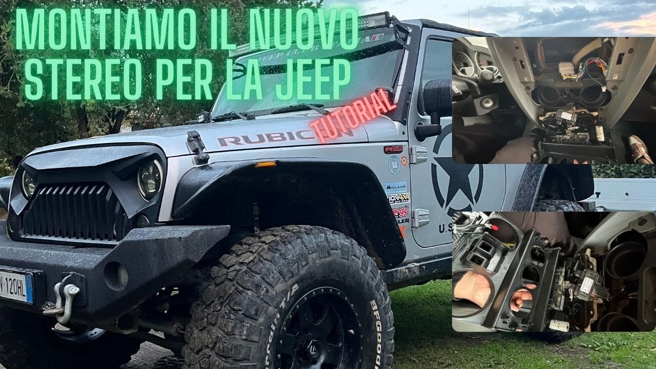 [TUTORIAL] CAMBIAMO LO STEREO AL NOSTRO JEEP WRANGLER JK