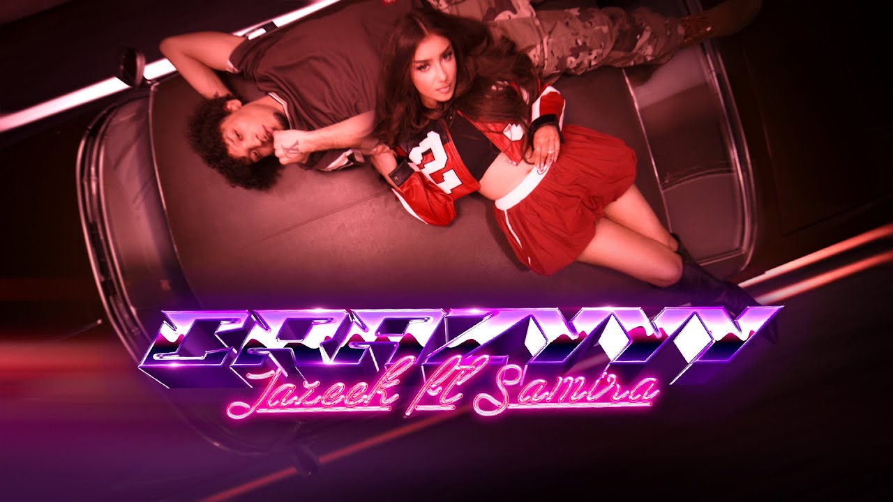 Jazeek x Samira - CRAZYYY (Offizielles Musikvideo)