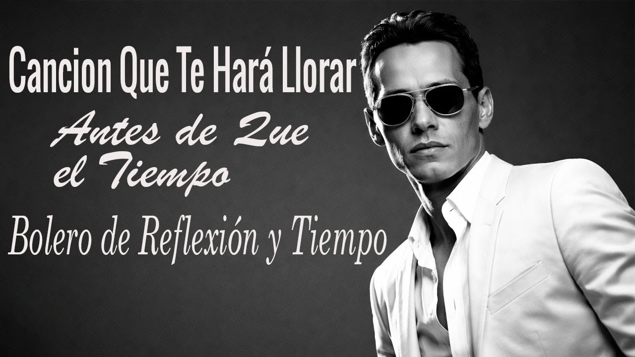 Marc Anthony - Amor que el Tiempo No Toca | Bolero de Reflexión y Tiempo🌹