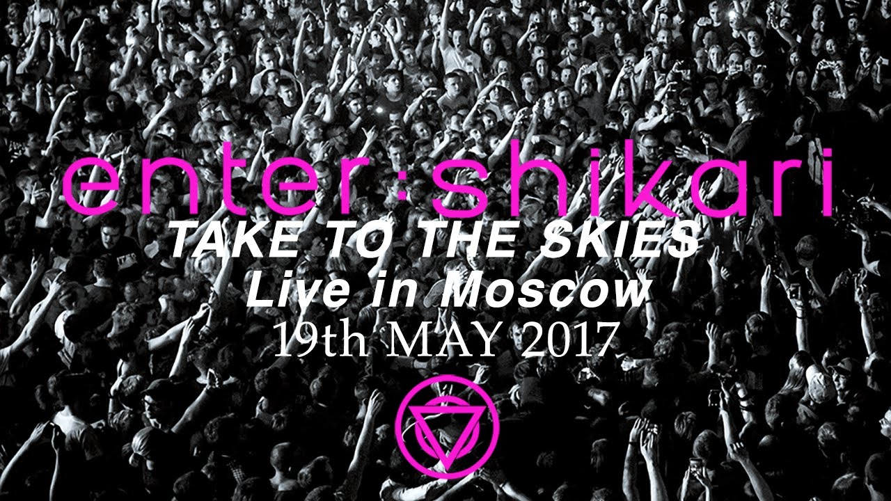 Enter Shikari - Take To The Skies: Live in Moscow (Moscow Stadium. May 2017)