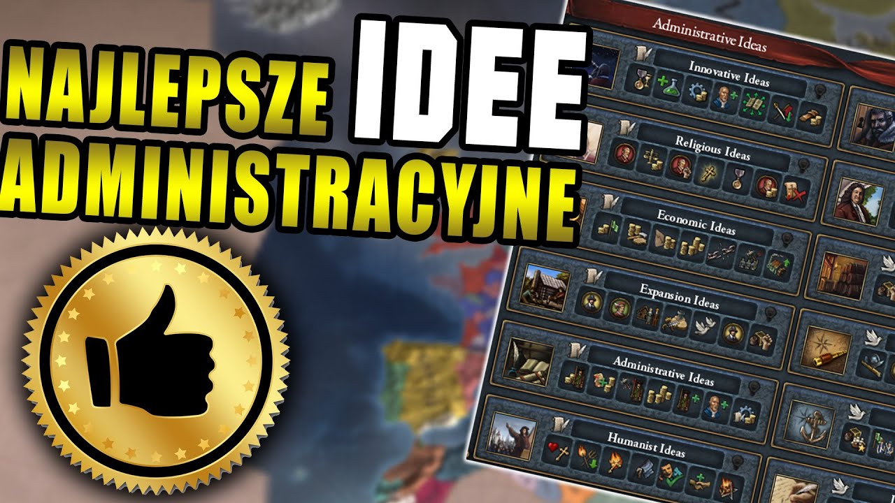 Jakie są najlepsze idee administracyjne? Europa Universalis 4 | Poradnik
