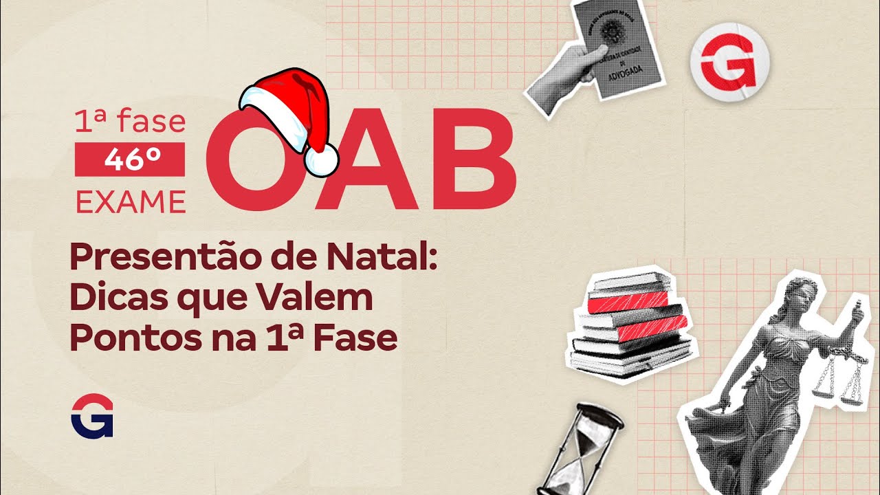 1ª fase do 46º Exame da OAB | Presentão de Natal: Dicas que Valem Pontos | Dia 1