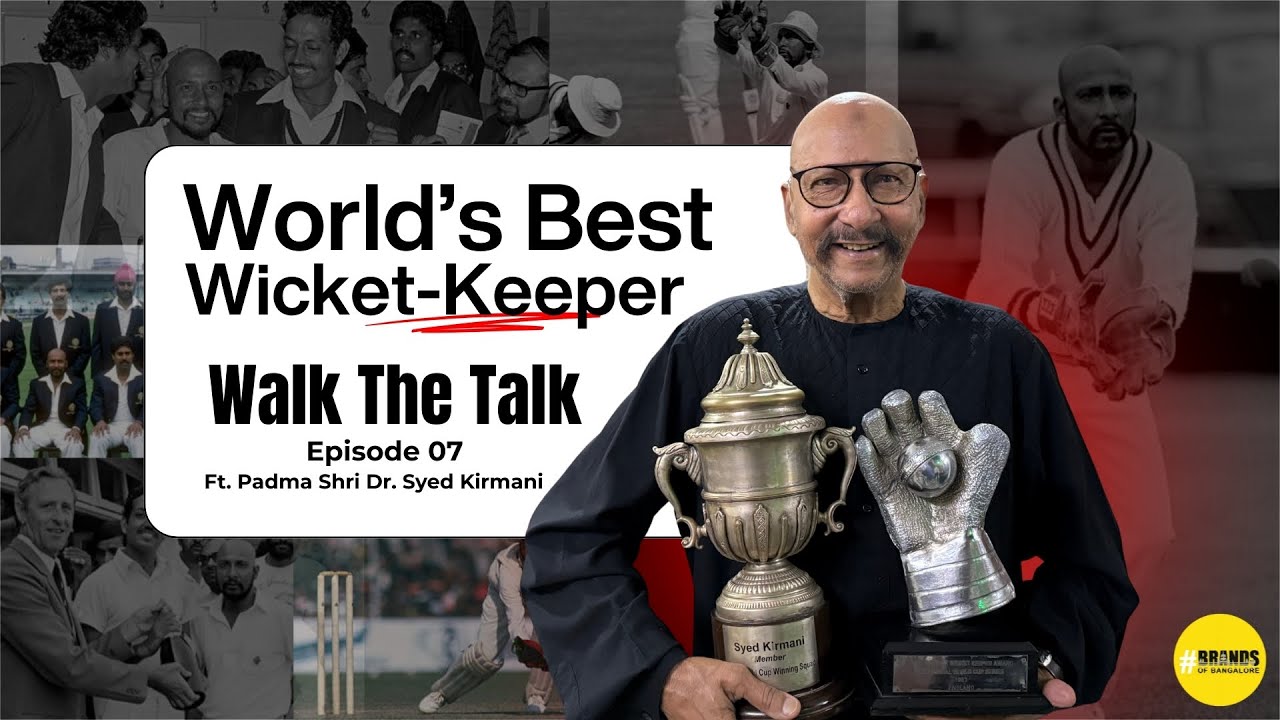 World's Best Wicket Keeper | Walk The Talk Ep - 07 Ft. Padma Shri Dr. Syed Kirmani
