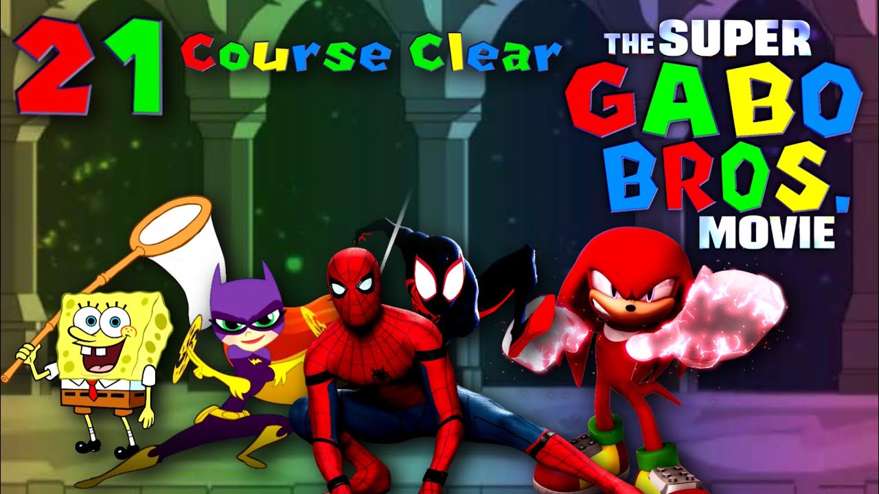 Super Gabo Bros: La Pelicula - Parte 21 / Course Clear