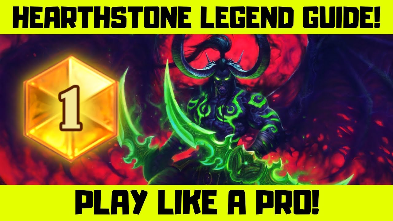 Hearthstone Legend Guide! How to play like a Pro!