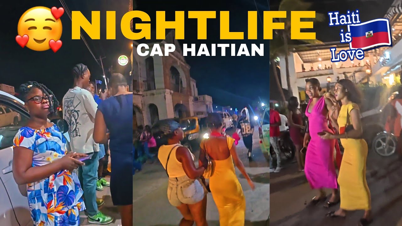 🇭🇹Wow😍Nightlife in cap haitian nice beautiful Women waking in the streets