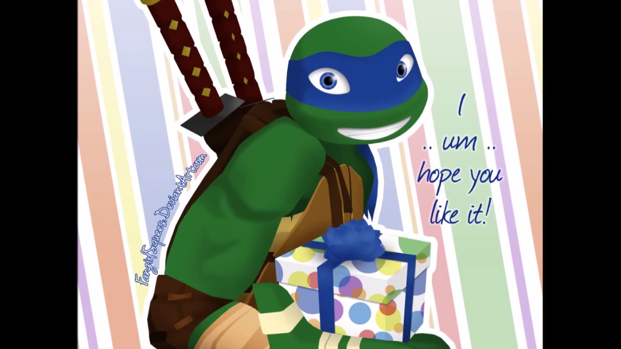 С днём рождения! TMNT 2012 Leonardo X Reader Oneshot | Райдер Уорнер