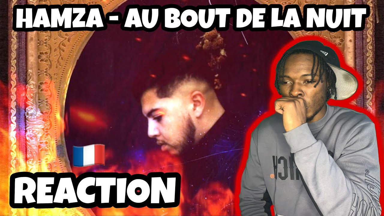 AMERICAN REACTS TO FRENCH RAP! Hamza - Au Bout De La Nuit