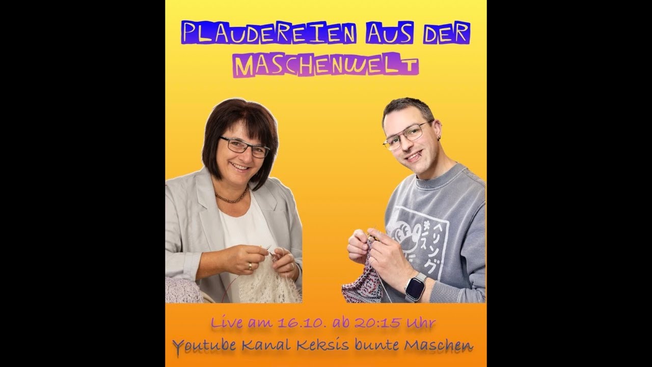 Plaudereien aus der Maschenwelt #9