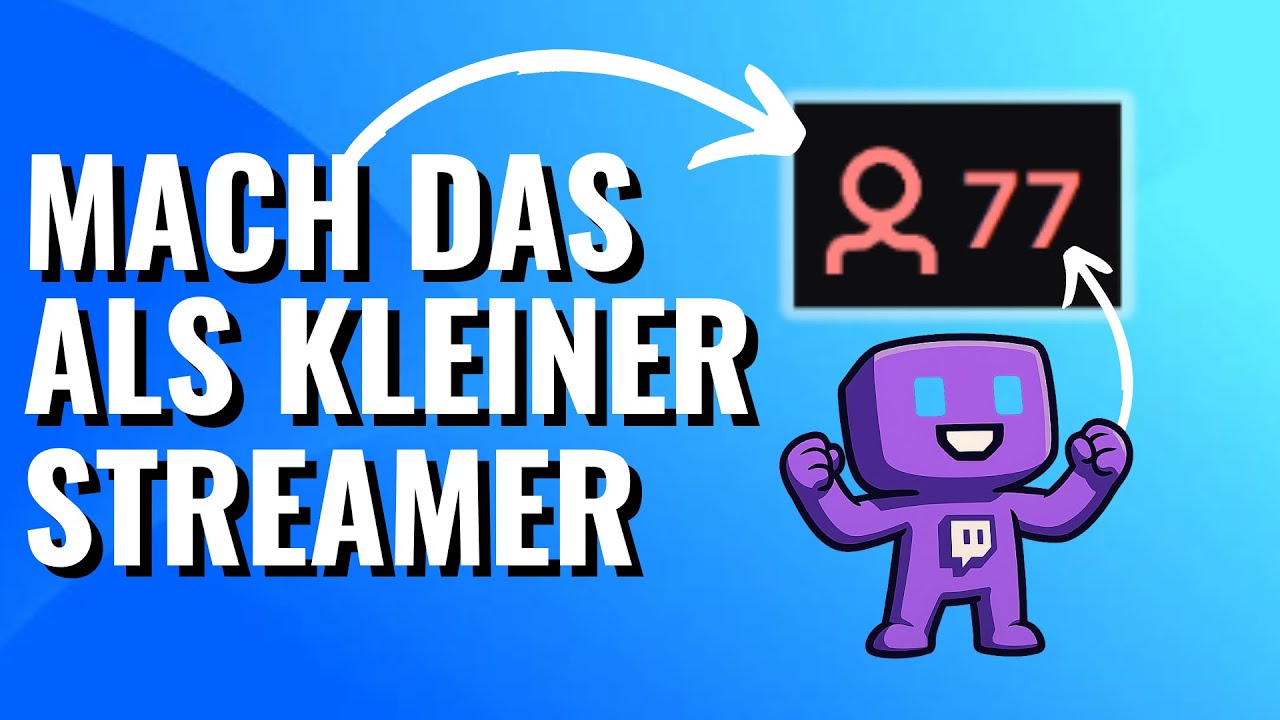 So bekommst du als kleiner Streamer MEHR Zuschauer auf Twitch!