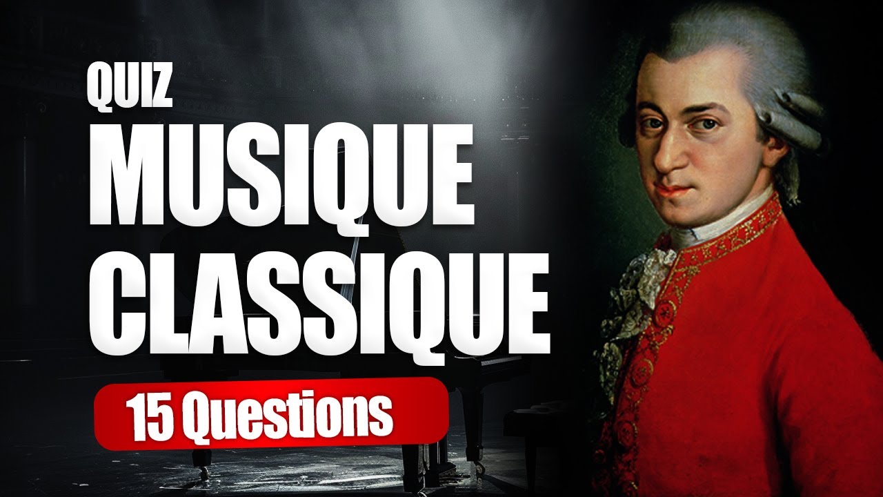 Seuls les vrais amateurs de MUSIQUE CLASSIQUE auront 15/15