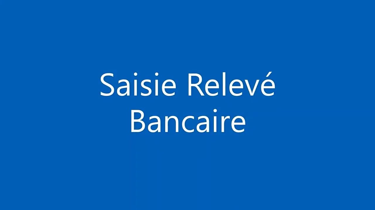 Saisie Relevé Bancaire