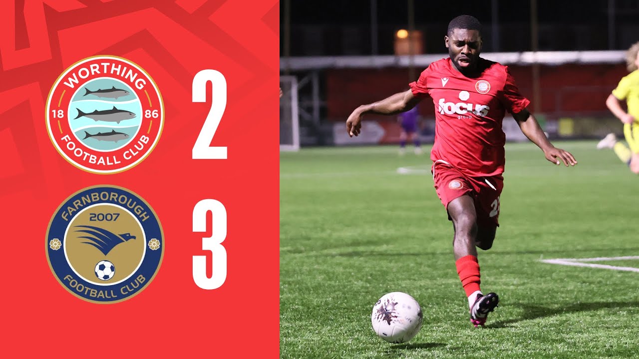 Worthing 2-3 Farnborough | Highlights