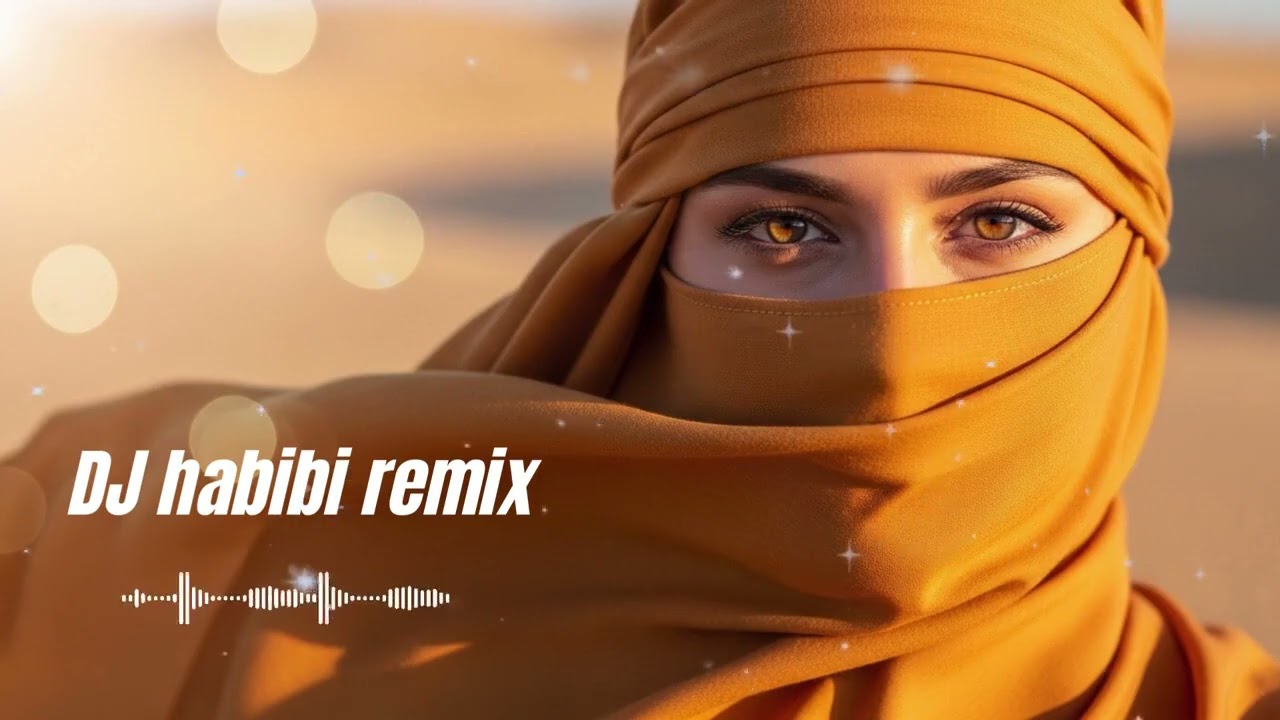 Habibi Remix Radiant Vibes | Top Arabic Chill & Dance Hits