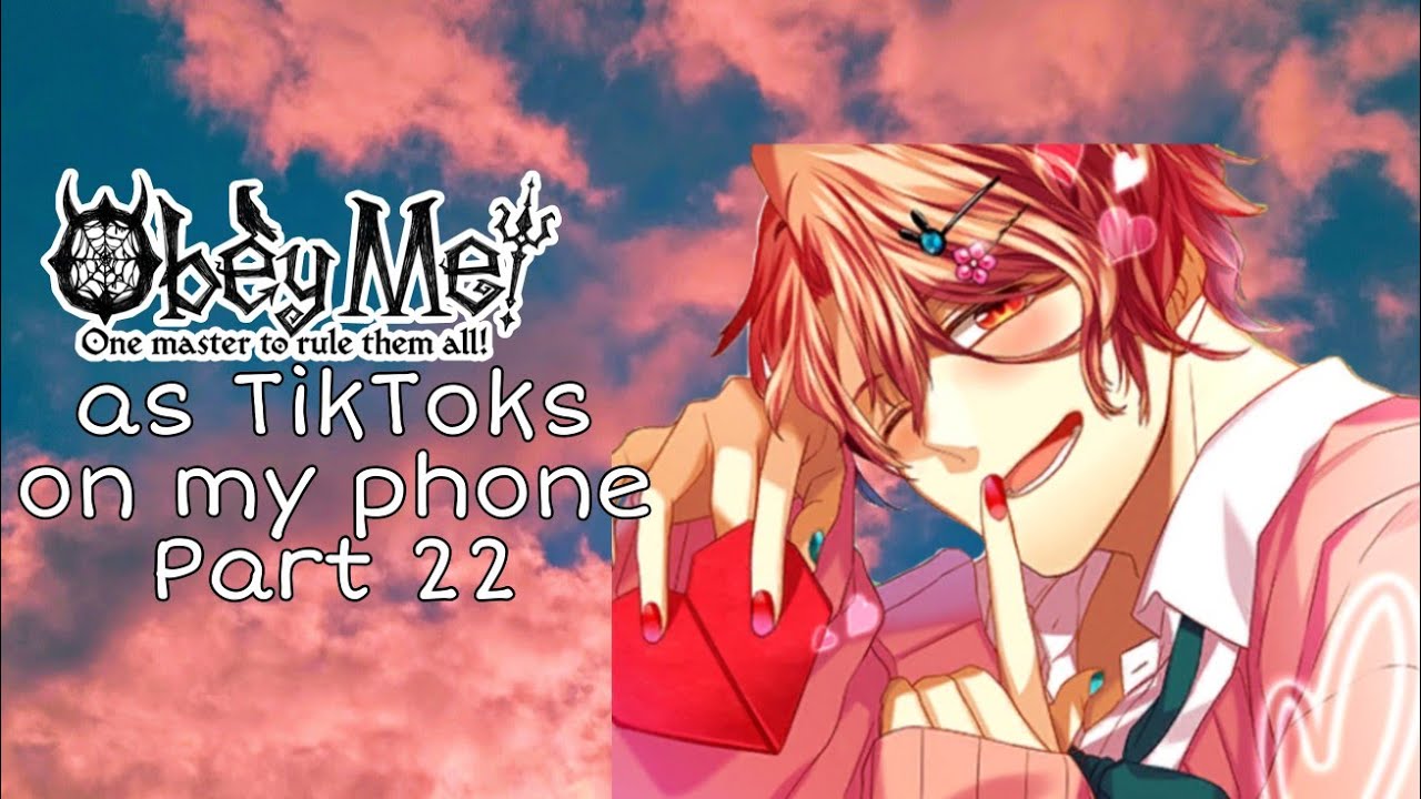 Obey Me as TikToks on my phone | Part 22
