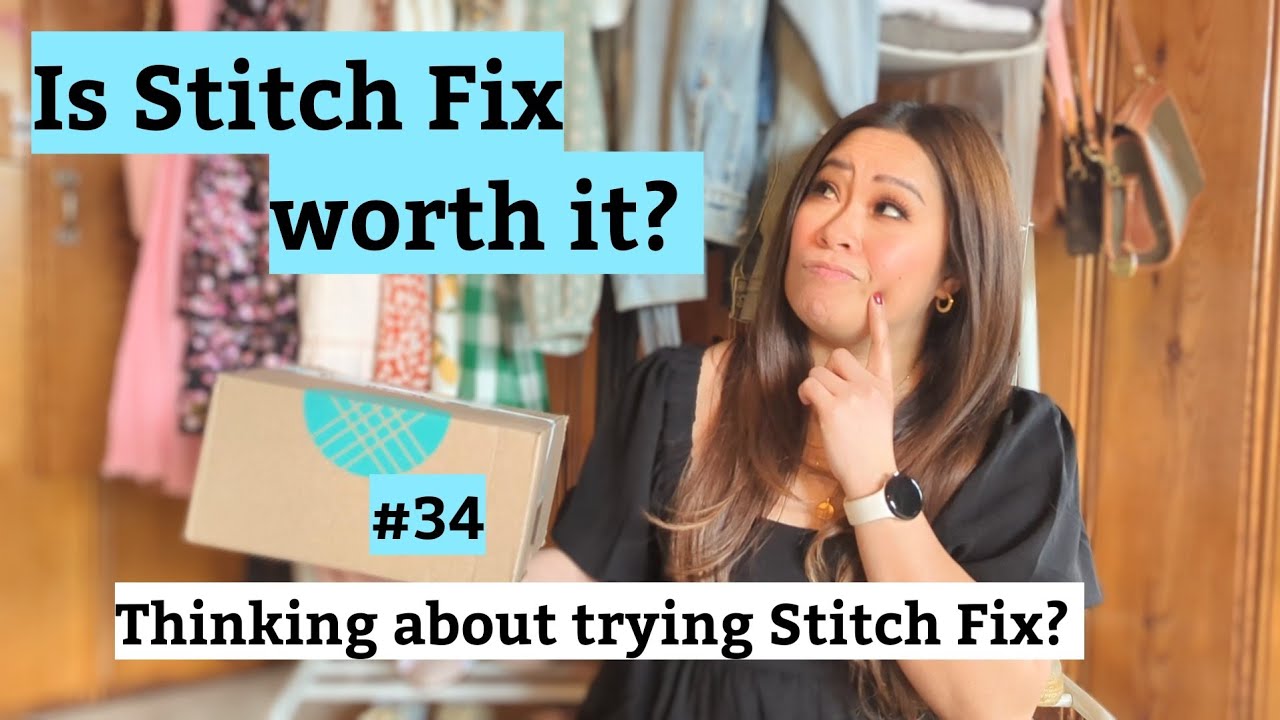 Is Stitch Fix worth it? Thinking about trying stitch fix