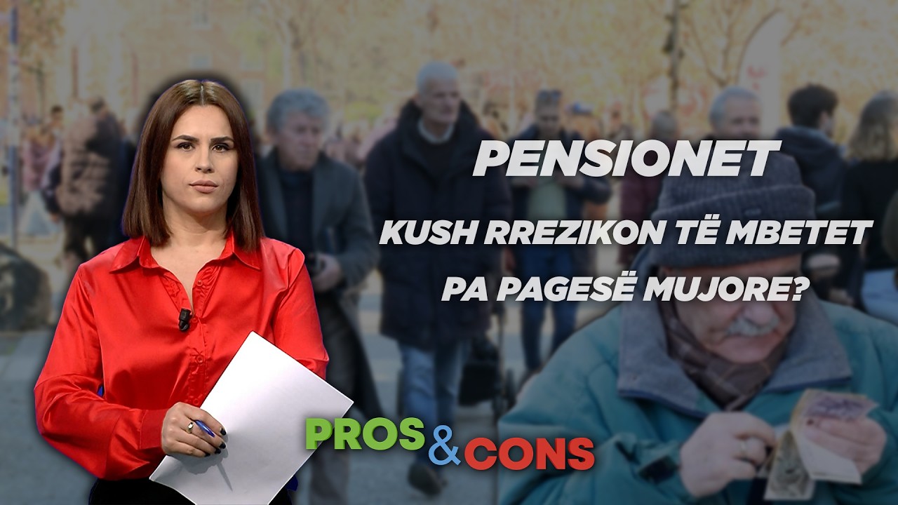 Pensionet, kush rrezikon të mbetet pa pagesë mujore? Pros&Cons nga Elisabeta Dosku