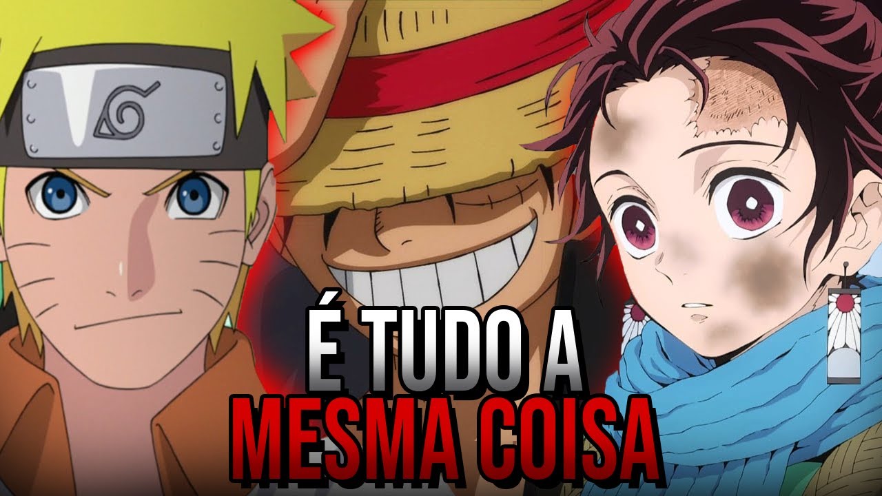 SHONEN É TUDO IGUAL E EU POSSO PROVAR