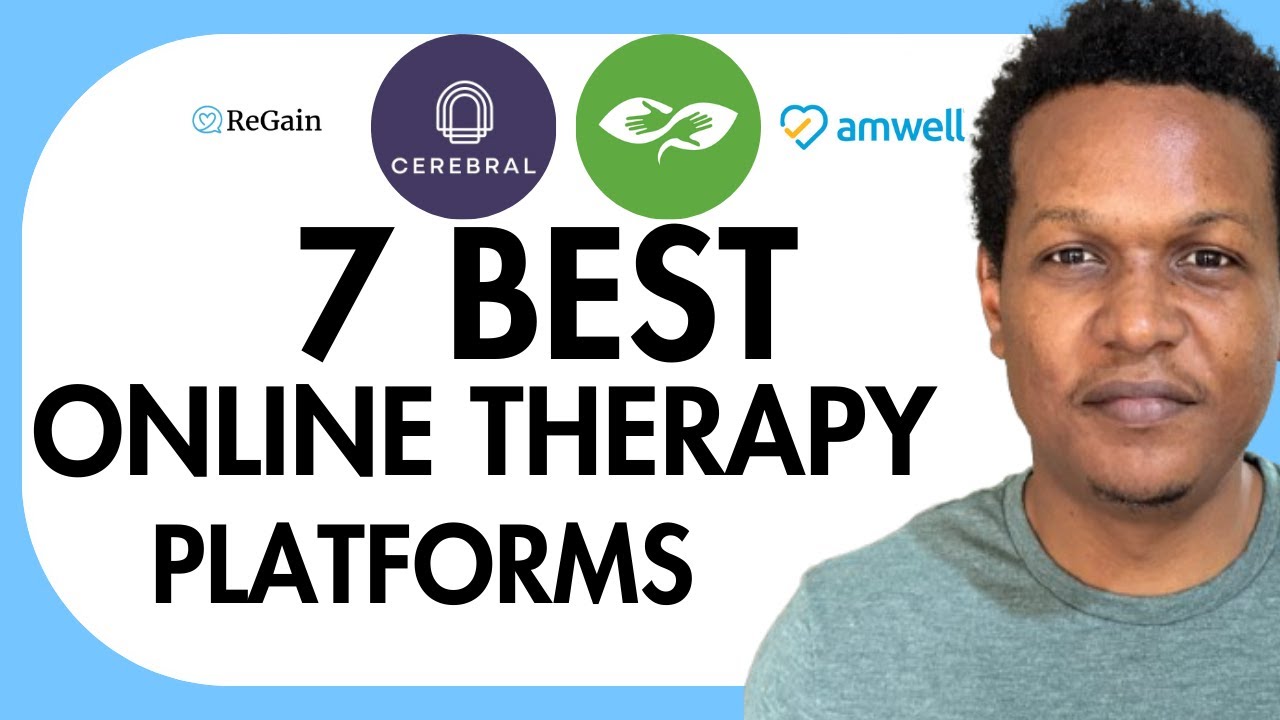 7 BEST ONLINE THERAPY SERVICES-ReGain VS 7 Cups VS Amwell VS Brightside VS Cerebral VS BetterHelp