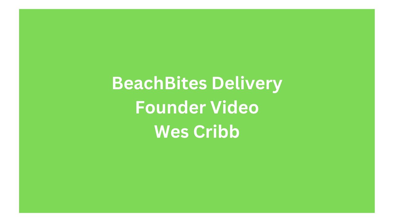 BeachBites Delivery Founder Video