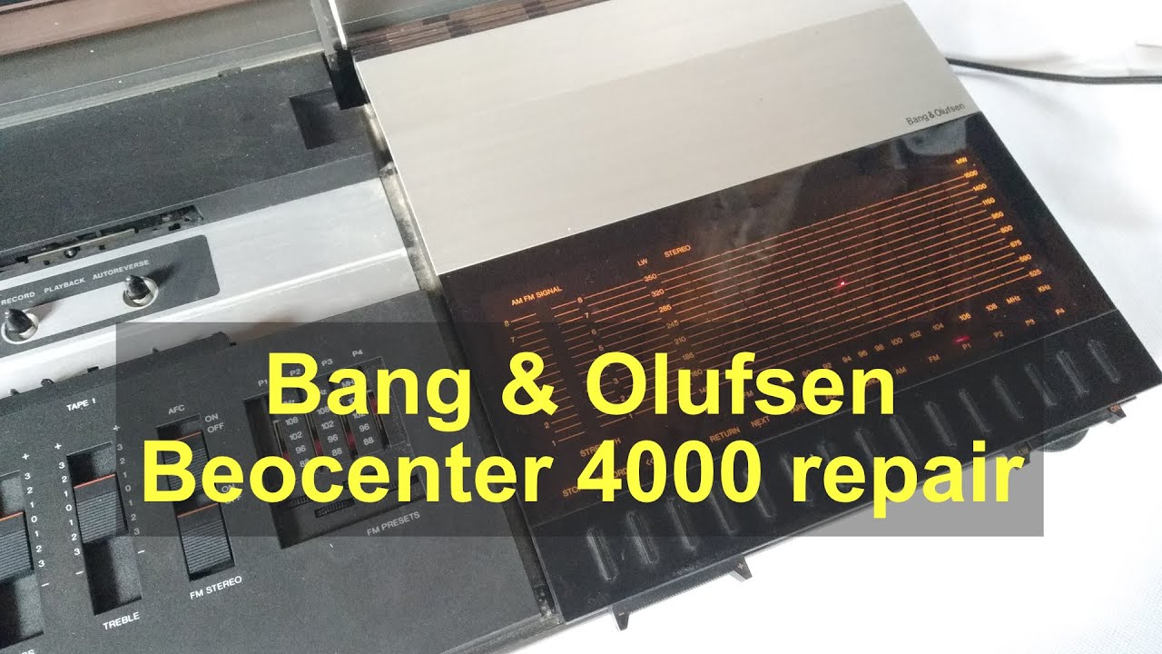 Bang & Olufsen Beocenter 4000 repair