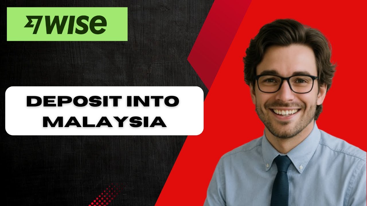 How to deposit money into WISE Malaysia (full guide)