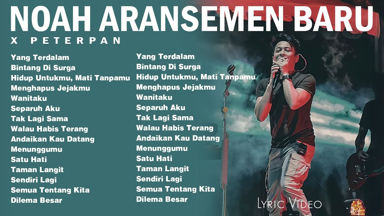 Peterpan x NOAH - Album Kumpulan Lagu Nostalgia Terbaik | Menunggumu, Separuh Aku