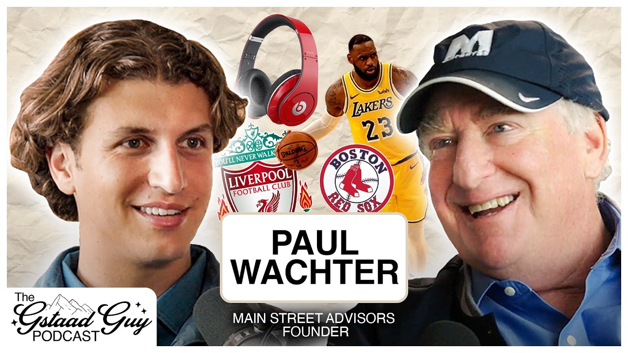 Main Street Advisors Founder: Paul Wachter &ndash; LeBron James, Beats by Dre & Brand Marketing
